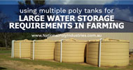 Multiple Poly Tanks for Large Water Storage Requirements in Farming