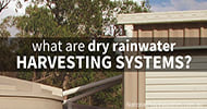 What are Dry Rainwater Harvesting Systems?